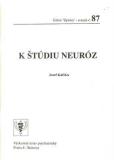 K štúdiu neuróz / Josef Kafka, 1989, slovensky