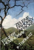 Zelené pahorky africké / Ernest Hemingway 
