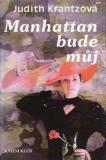 Manhattan bude můj / Judith Krantzová, 1995