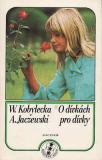 O dívkách pro dívky / W.Kobylecka, A.Jaczewski, 1979
