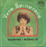 SP Věra Špinarová, 1978, Valentino