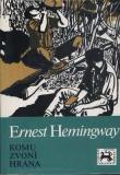 Komu zvoní hrana / Ernest Hemingway 