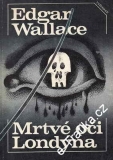 Mrtvé oči Londýna / Edgar Wallace, 1985