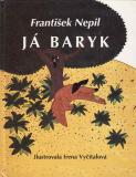 Já Baryk / František Nepil, 1994