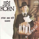 SP Jiří Korn, Zpívat jako déšť, 1978