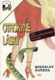 Otrokyně lásky, jak dívky přicházejí o iluze / Miroslav Kučera, 1993