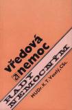 Vředová nemoc / MUDr. K. T. Veselý, CSc., 1976