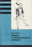Tonek z Napoleonovy armády / Jahan Fabricius, 1981