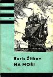 Na moři / Boris Žitkov, 1958