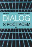 Dialog s počítačem / Jiří Beck, Stanislav Vejmola, 1989