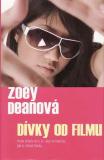 Dívky od filmu / Zoey Deanová, 2006