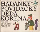 Hádanky a povídačky děda Kořena / Korněj Čukovskij, 1980