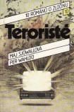 Teroristé / Maj Sjowallová, Per Wahllo, 1990
