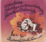 Pohádky z pařezové chaloupky Křemílka a Vochomůrky / Václav Čtvrtek, 1981