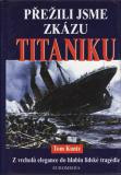 Přežili jsme zkázu Titaniku / Tom Kuntz, 1998