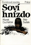 Soví hnízdo / Marek Ducháček, Petr Sudek, 1984