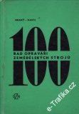 100 rad opraváři zemědělských strojů / Braný, Kastl, 1969