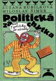 Politická záchytka / Zuzana Bubílková, Miloslav Šimek, 1999