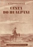 Cesta do Hualpani / H.Schimmelbusch, 1944