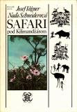 Safari pod Kilimandžárom / Josef Vágner, Naďa Schneiderová, 1985, slovensky