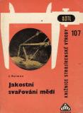 Jakostní svařování mědi / J.Raiman, 1964