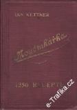 Moučníkářka 1250 receptů / Jan Kettner, 1926