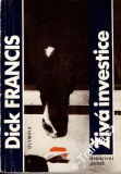 Živá investice / Dick Francis, 1986