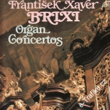 LP František Xaver Brixi, Varhanní koncerty, 1980