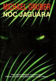 Noc jaguára / Michael Gruber, 2006