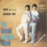 SP Petr Kotvald a Stanislav Hložek - 1984, Karel