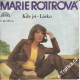 SP Marie Rottrová, 1974, Kde jsi, Lásko