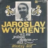 SP Jaroslav Wykrent, 1973 Až mi jednou sbohem dáš