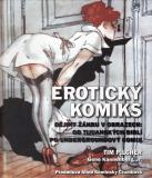 Erotický komiks, dějiny žánru v obrazech / Tim Pilcher, 2010
