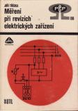 Měření při revizích elektrických zařízení / Jiří Tříska, 1986