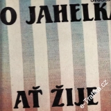 LP Ivo Jahelka, Ať žije spravedlnost! 1989