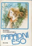 Parádní eso / Radka Doubravská, 1986