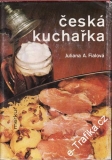 Česká kuchařka / Juliana A. Fialová, 1977