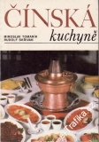 Čínská kuchyně / Miroslav Tomaník, Rudolf Skřivan, 1983