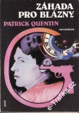 Záhada pro blázny / Patrick Quentin, 1992