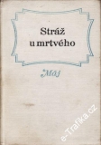 Stráž u mrtvého a jiné hrůzostrašné povídky / usp. Marie Švestková, 1969