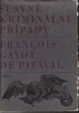 Slavné kriminální případy / Francois Gayot De Pitaval, 1966