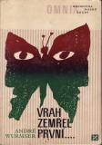 Vrach zemřel první / André Wurmser, 1969