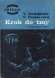 Krok do tmy / V.Kudrjavcev, V.Ponizovskij, 1968