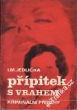 Přípitek s vrahem / I.M.Jedlička, 1979
