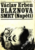 Bláznova smrt / Václav Erben, 1967