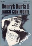 Largo Con Morte / Henryk Kurta, 1984