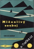 Mlčenlivý souboj / Christo Minčev, 1961