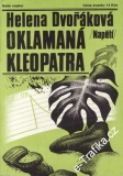 Oklamaná Kleopatra/ Helena Dvořáková, 1984