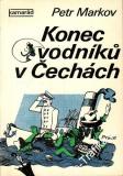 Konec vodníků v Čechách / Petr Markov, 1980