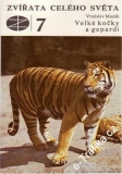 Zvířata celého světa 7, Velké kočky a gepardi / Vratislav Mazák,  1980